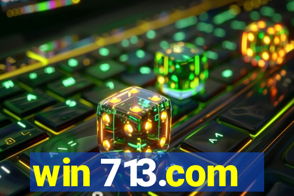 win 713.com